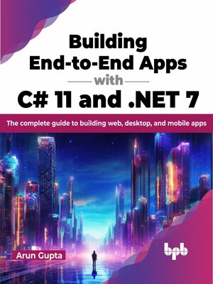 cover image of Building End-to-End Apps with C# 11 and .NET 7